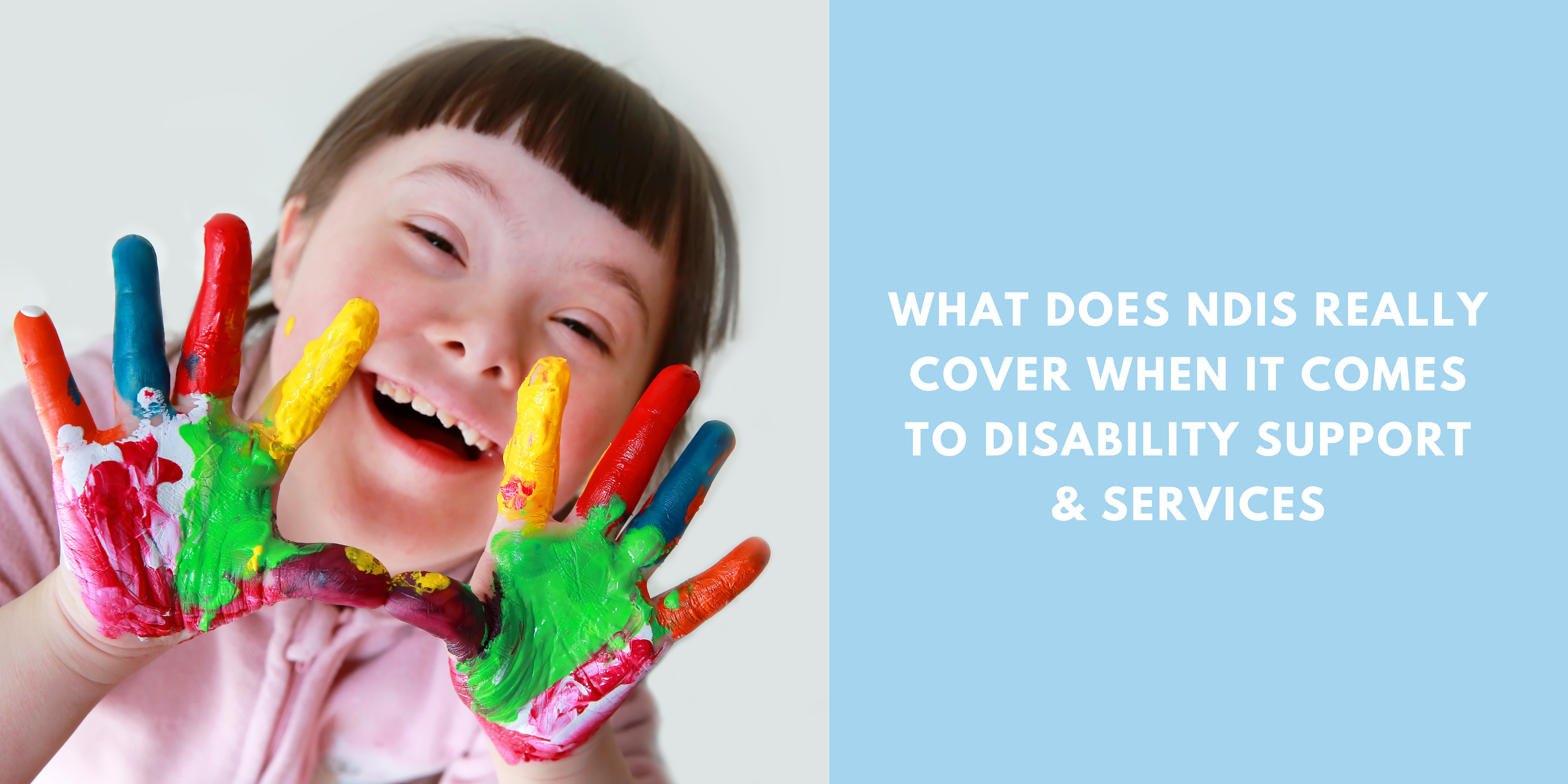 What does the NDIS cover - Blog Cover